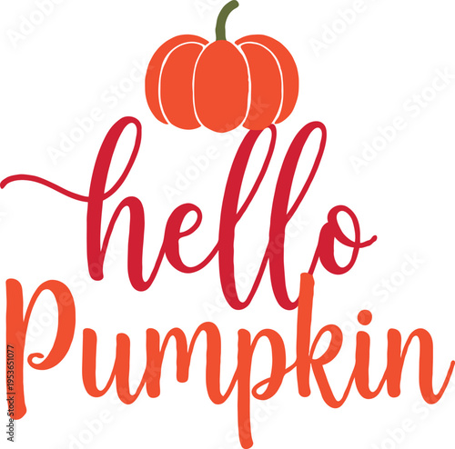 Cute Fall Pumpkin Quote Typography T-Shirt Design