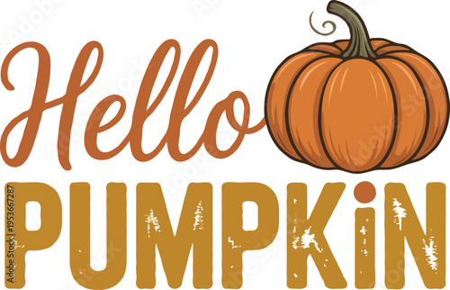 Cute Fall Pumpkin Quote Typography T-Shirt Design