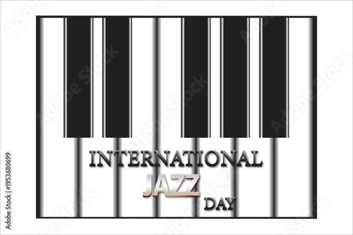 International Jazz Day piano keys background music celebration poster with black and white keyboard design.