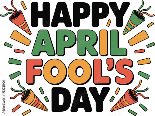 Happy April fools day celebration, vibrant illustration featuring confetti and party horns on white background for fun prank themed design and cheerful party visuals.