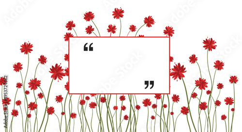A field of tall red carnation flowers provides a beautiful natural frame for a central text box with quotation marks inside.