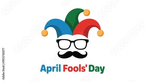 April Fools Day jester hat with glasses and mustache funny playful humor illustration festive holiday greeting design isolated on light background