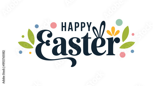 Happy Easter greeting card with colorful decorative eggs and beautiful spring flowers on a clean white background, festive holiday illustration design.