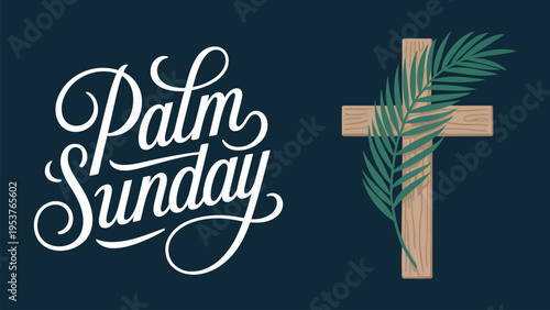 Palm Sunday elegant calligraphy typography with cross and palm leaf religious christian holiday greeting design isolated on dark background