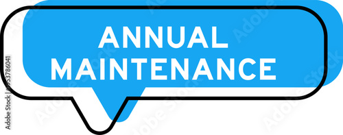 Speech banner and blue shade with word annual maintenance on white background