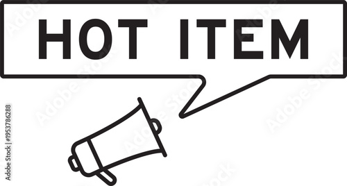 Megaphone icon with speech bubble in word hot item on white background