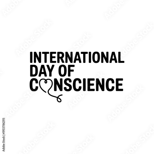 International Day of Conscience handwritten typography design isolated