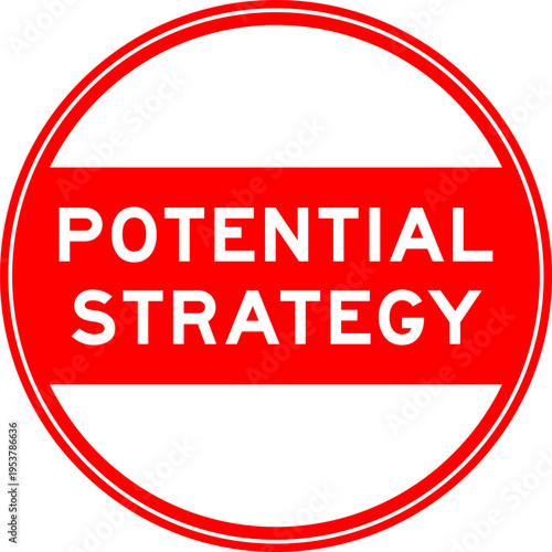 Red color round seal sticker in word potential strategy on white background