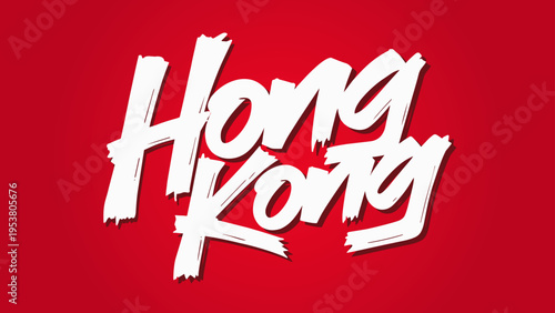 Hong Kong hand drawn brush lettering on red background, bold modern typography design with expressive paint style.