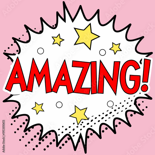 Amazing comic speech bubble with stars and halftone pattern, expressing excitement and wonder in a vibrant pop art style on a pink background
