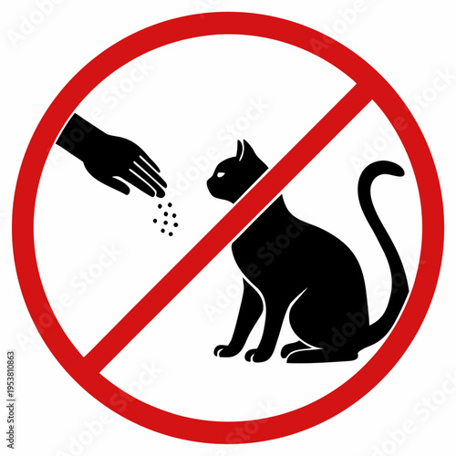 Please do not feed the cats warning sign with black cat silhouette and hand dropping food inside red circle strikeout mark on white background art