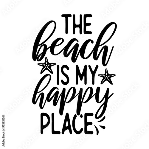The Beach Is My Happy Place Svg