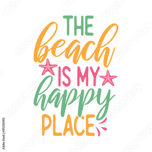 The Beach Is My Happy Place Svg