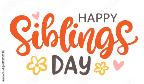 Happy Siblings Day lettering vector calligraphy