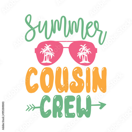 Summer Cousin Crew Svg
