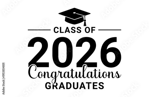 Class of 2026 Congratulations, Graduates Academic Lettering
