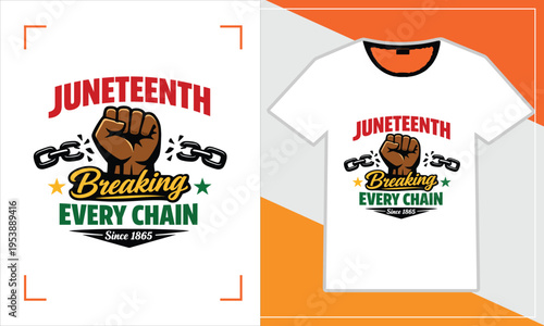 Juneteenth t-shirt design breaking every chain