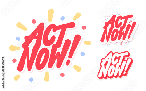 Act Now Call to Action Handwritten Lettering Set