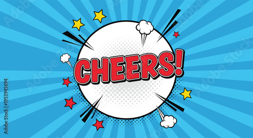 Pop art style cheers text in bold red letters placed inside a white explosion cloud on a dynamic blue sunburst background.