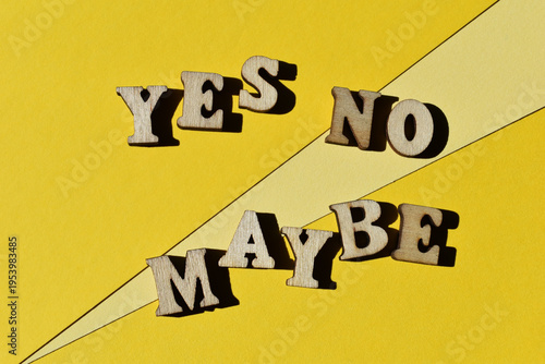 Yes, No, Maybe, words as banner headline