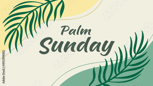 This image displays a festive palm sunday graphic with green and yellow hues, featuring stylized palm fronds and elegant calligraphy. high-quality professional detailed modern stylish