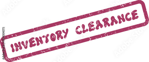 Distressed inventory clearance stamp indicating significant stock reduction and limited time sales events