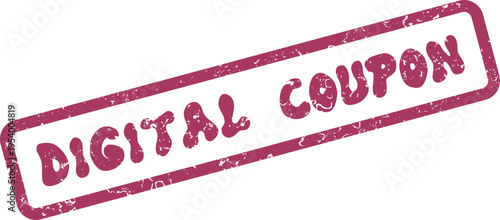 A distressed crimson rubber stamp displaying the words Digital Coupon for online promotions