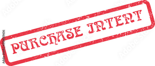 Red Purchase Intent Stamp Impression for Business Transaction Decisions and Market Strategy Evaluation