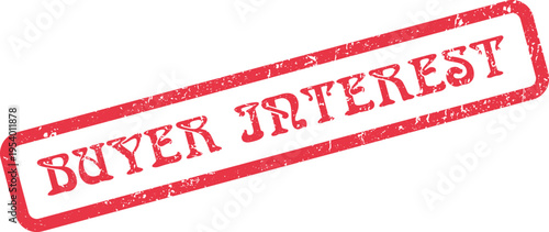 Red grunge stamp indicating BUYER INTEREST to signify potential customer engagement and demand