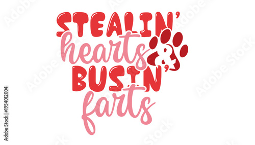 Stealin hearts busin farts funny Valentine's Day graphic design