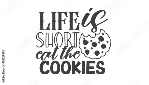 Cookie illustration with motivational quote about eating cookies