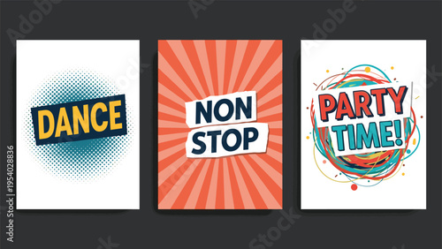 Collection of three stylish party posters with large text for Dance, Non Stop, and Party Time with colorful designs.
