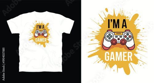 I'm a gamer t-shirt design with joystick and paint splash, great for gaming enthusiasts and merchandise