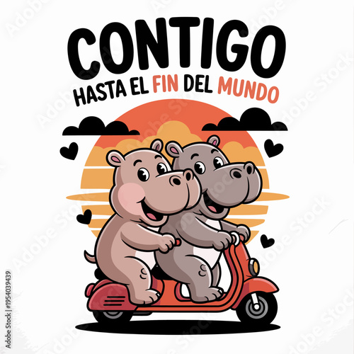 Two  hippos enjoy a joyful ride on a red scooter against a sunset background. The phrase 'Contigo hasta el fin del mundo'