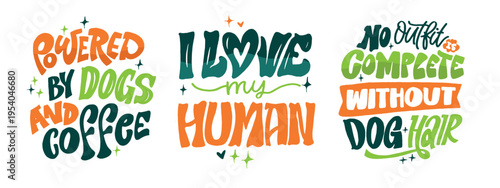 Funny hand drawn doodle lettering quote about Dog lovers. Lettering for t-shirt design, mug print, bag print, clothes fashion. 100% hand drawn vector image.