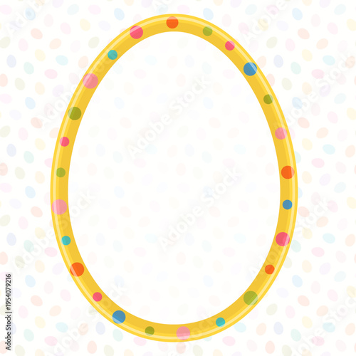 Yellow Vector Easter Egg Frame with Colorful Polka Dots, Cute Spring Border for Kids Designs, Backgrounds and Invitations
