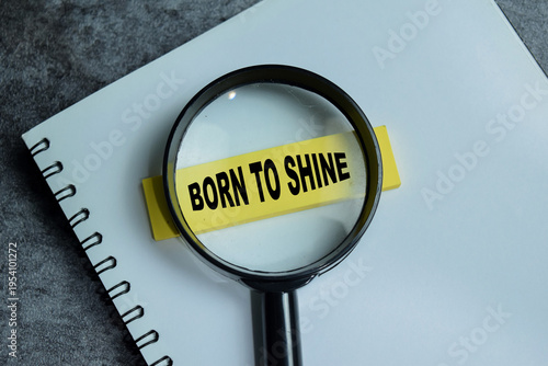 Canvastavla Concept of born to shine write on sticky notes isolated on Wooden Table