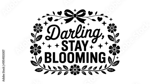 Inspirational quote with flowers and hearts on white background