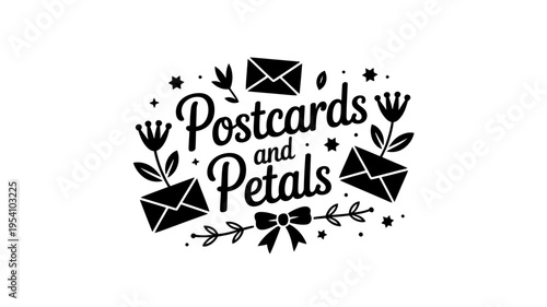 Postcards and Petals text with envelopes flowers stars and bow graphic design element