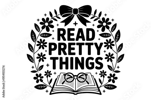 Read pretty things typographic illustration with flowers and book  reading inspiration concept