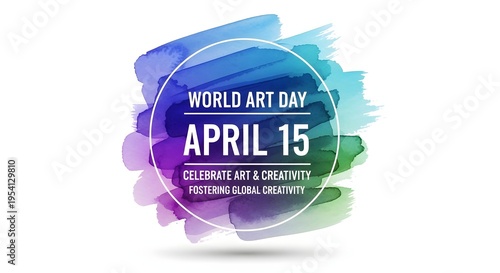 World art day april 15 celebrate art and creativity