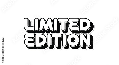 A close-up view of Limited Edition text in bold white letters with black outline on a white background