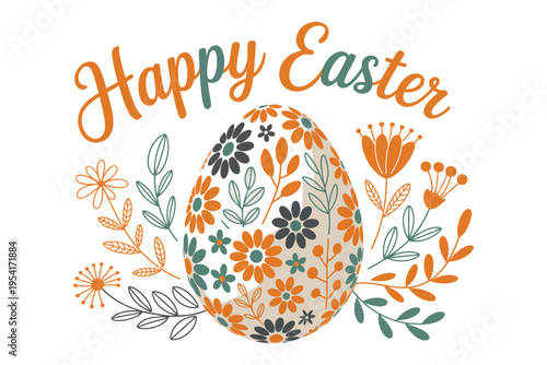 A colorful Easter egg with flowers and the words Happy Easter on a white background