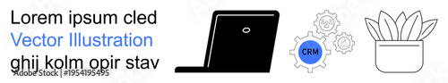 Business management, CRM tools, productivity, corporate workflow, tech integration, success planning. Laptop, gear with CRM label and potted plant. Business management and CRM tools theme