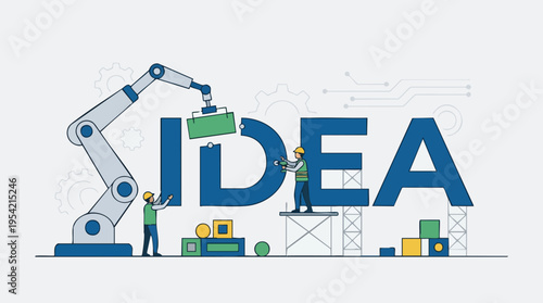 Creative teamwork building innovative ideas with robotic arm and construction workers assembling the word IDEA symbol of innovation and collaboration