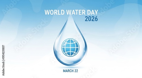 World water day 2026 march 22nd water drop with globe symbol inside clean illustration