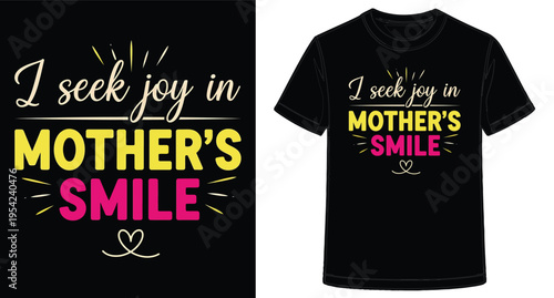 Cute black t shirt design featuring joyful message about mothers smile with colorful text and heart