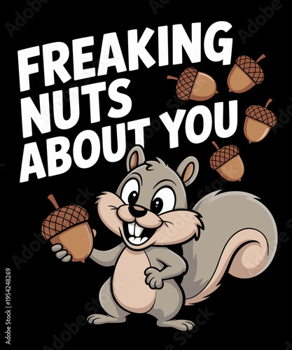 Nuts About You Funny Squirrel Romantic Pun