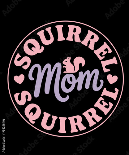 Retro Squirrel Mom Squirrel Lover