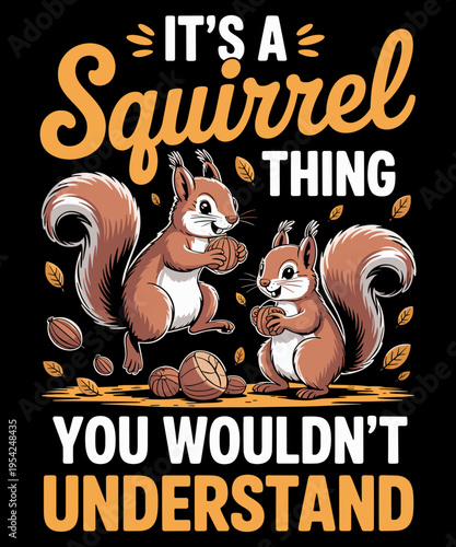 Funny squirrel design for rodents lover or adopt